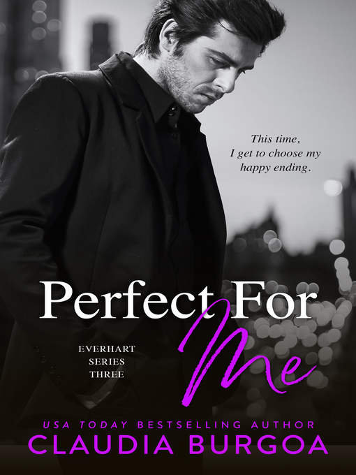 Title details for Perfect for Me by Claudia Burgoa - Available